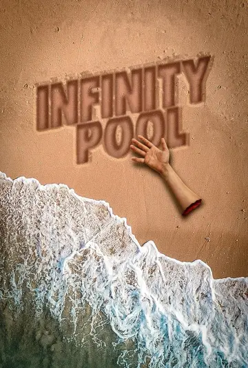 Poster to the movie "Infinity Pool" #38638