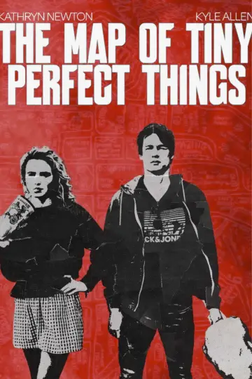 Poster to the movie "The Map of Tiny Perfect Things" #990713