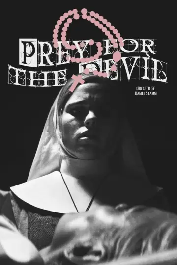 Poster to the movie "Prey for the Devil" #247904