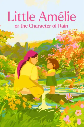 Poster to the movie "Little Amélie or the Character of Rain" #1212502