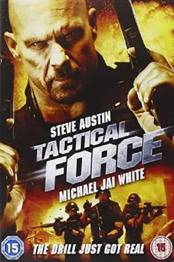 Poster to the movie "Tactical Force" #1137171