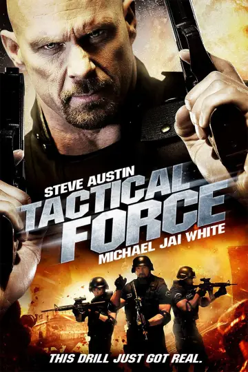 Poster to the movie "Tactical Force" #1137172