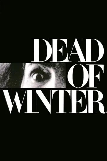 Poster to the movie "Dead of Winter" #1868984
