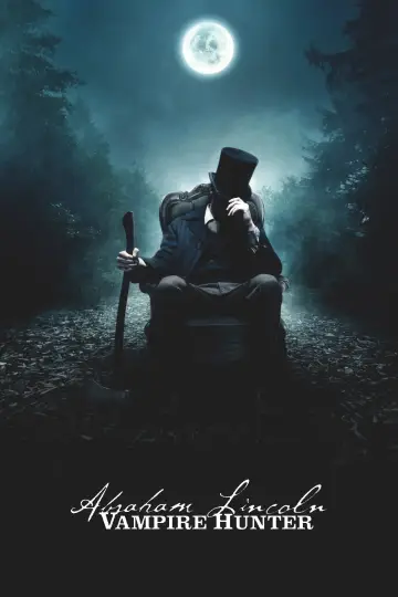 Abraham Lincoln: Vampire Hunter