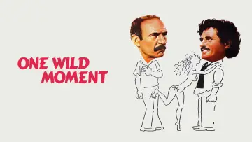 Backdrop to the movie "One Wild Moment" #910923