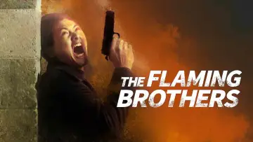 Backdrop to the movie "Flaming Brothers" #1180881