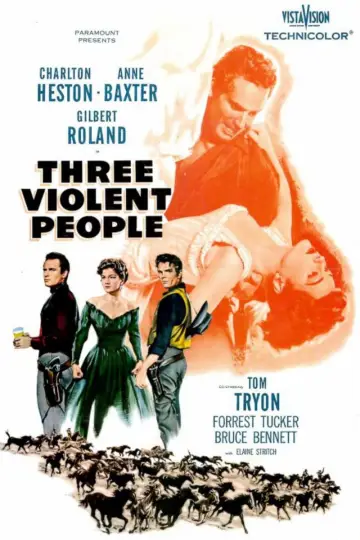 Poster to the movie "Three Violent People" #1066596