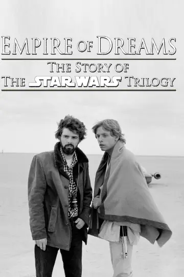 Poster to the movie "Empire of Dreams: The Story of the Star Wars Trilogy" #1071814