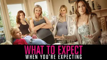 Backdrop to the movie "What to Expect When You