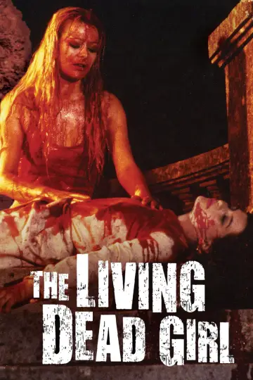 Poster to the movie "The Living Dead Girl" #1524708