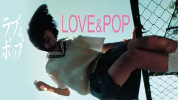 Backdrop to the movie "Love & Pop" #946203