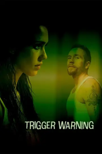 Poster to the movie "Trigger Warning" #756848