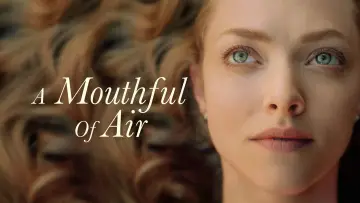 Backdrop to the movie "A Mouthful of Air" #129228
