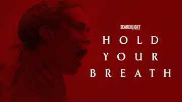 Backdrop to the movie "Hold Your Breath" #708096