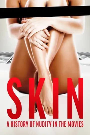 Poster to the movie "Skin: A History of Nudity in the Movies" #1783695