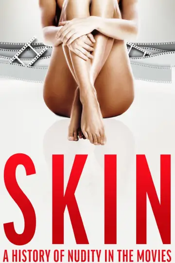 Poster to the movie "Skin: A History of Nudity in the Movies" #1783697