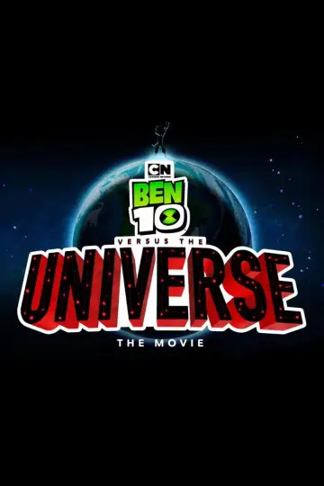 Ben 10 Versus the Universe: The Movie