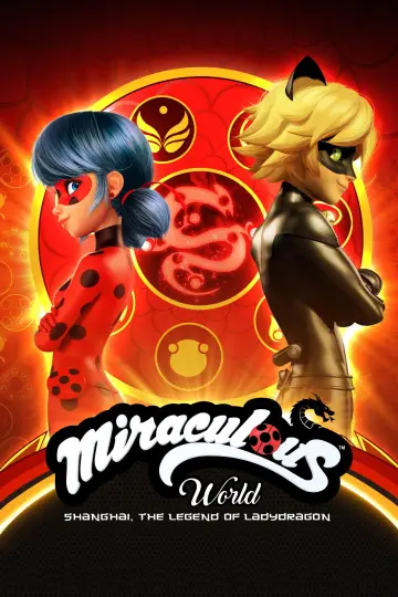 Poster to the movie "Miraculous World: Shanghai - The Legend of Ladydragon" #895481