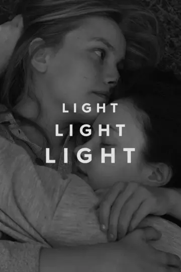 Poster to the movie "Light Light Light" #1204215