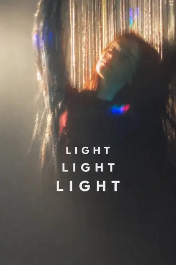 Poster to the movie "Light Light Light" #1814010