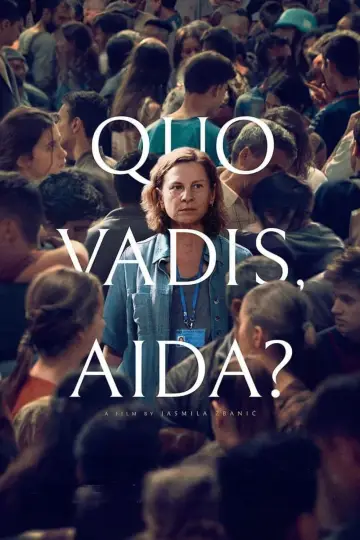 Poster to the movie "Quo Vadis, Aida?" #204064