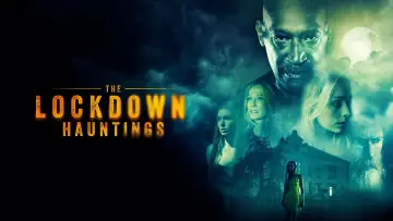 Backdrop to the movie "The Lockdown Hauntings" #1871297