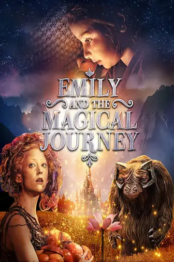 Poster to the movie "Emily and the Magical Journey" #1860102