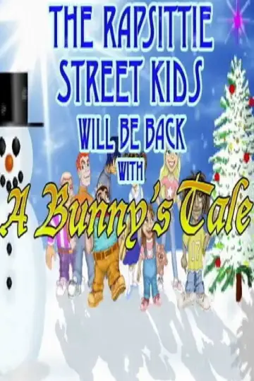 Rapsittie Street Kids: A Bunny's Tale Poster