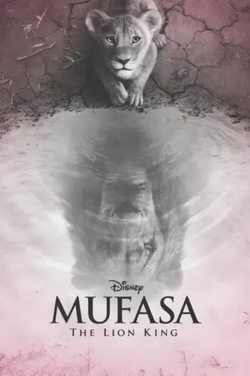 Poster to the movie "Mufasa: The Lion King" #926420