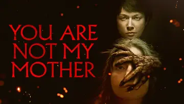 Backdrop to the movie "You Are Not My Mother" #1210331