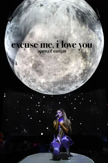 Poster to the movie "ariana grande: excuse me, i love you" #1084201