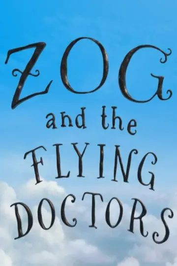 Poster to the movie "Zog and the Flying Doctors" #1070160