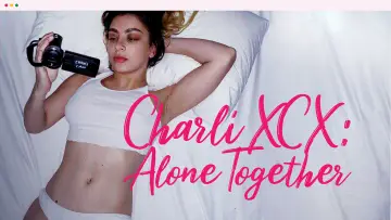 Backdrop to the movie "Charli XCX: Alone Together" #819389