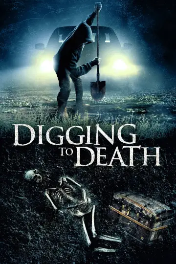 Poster to the movie "Digging to Death" #312719