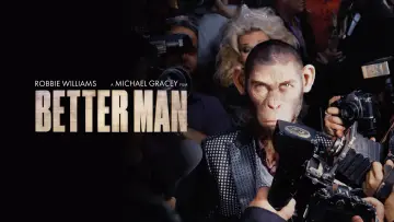 Backdrop to the movie "Better Man" #575348