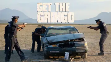 Backdrop to the movie "Get the Gringo" #877450