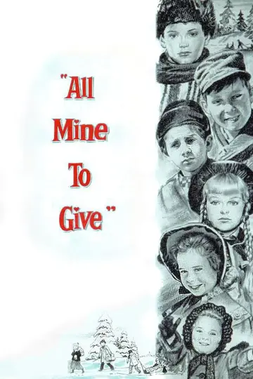 Poster to the movie "All Mine to Give" #1872594