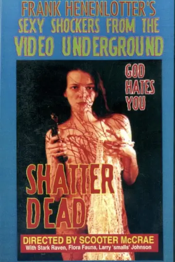 Poster to the movie "Shatter Dead" #1848348