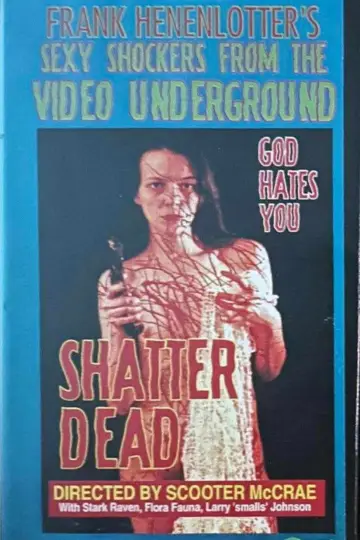 Poster to the movie "Shatter Dead" #1848351
