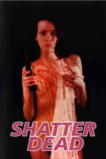 Poster to the movie "Shatter Dead" #1848352