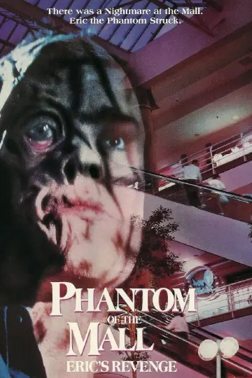 Poster to the movie "Phantom of the Mall: Eric