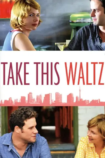 Poster to the movie "Take This Waltz" #290057