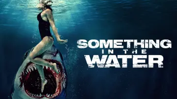 Backdrop to the movie "Something in the Water" #627256