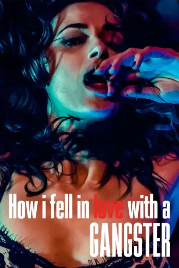 Poster to the movie "How I Fell in Love with a Gangster" #1076933