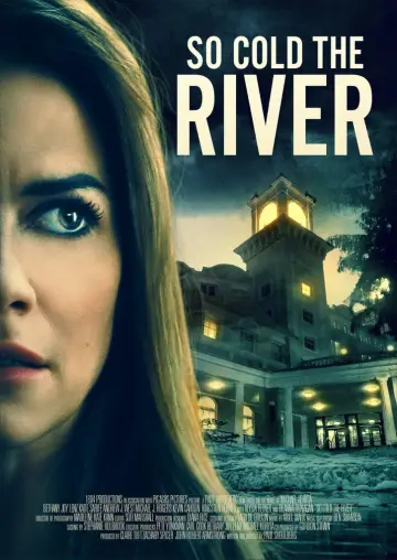 Poster to the movie "So Cold the River" #1726100