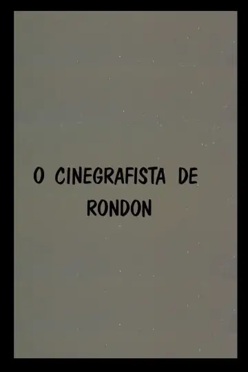 O Cinegrafista de Rondon Poster
