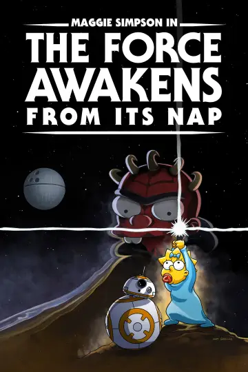 Poster to the movie "Maggie Simpson in "The Force Awakens from Its Nap"" #1579786