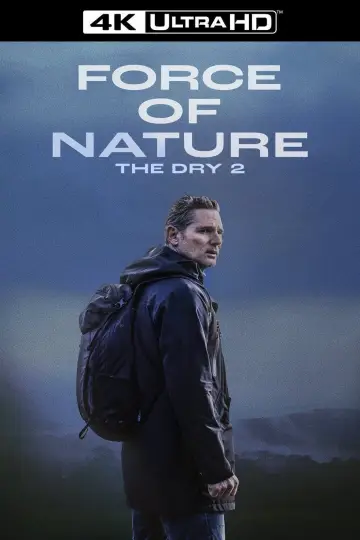 Poster to the movie "Force of Nature: The Dry 2" #755745