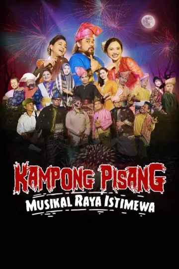 Poster to the movie "Kampong Pisang Musikal Raya Istimewa" #1194469