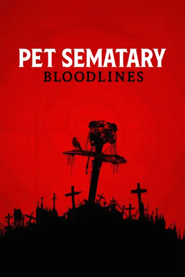Poster to the movie "Pet Sematary: Bloodlines" #6680